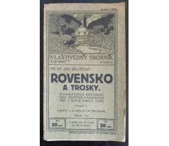 BĚLOHLAV. Rovensko a Trosky / Vlastivědný sborník sv. X. / Řada I. / 1912