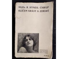 HYNEK, R. Chrup klíčem krásy a zdraví / 1923