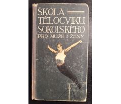 Škola tělocviku sokolského pro muže i ženy / 1912