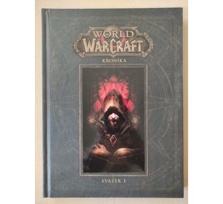 Metzen Chris - Burns Matt - Brooks Robert. Wordl of Warcraft / svazek I.