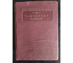 KÁLAL, M. Slovenský slovník z litaretúry aj nárečí / 1924