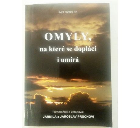 Jarmila a Jaroslav Průchovi. Omyly, na které se doplácí i umírá / Svět energií 12