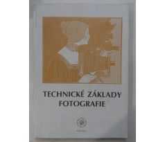 Milič Jiráček a kol. Technické základy fotografie