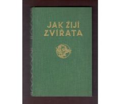 Josef Jirsík. Jak žijí zvířata. Přírodopis živočišstva / R. ASSMANN