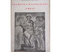 Miloslav Hégr. Technika malířského umění / Umělecká Beseda v Praze