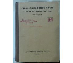 Chirurgická pomoc v poli za veliké vlastenecké války SSSR v l. 1941 - 1945