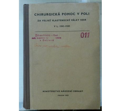 Chirurgická pomoc v poli za veliké vlastenecké války SSSR v l. 1941 - 1945