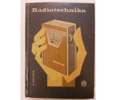 Hubert Meluzin. Rádiotechnika. Elektrónkové a tranzistorové prijímače