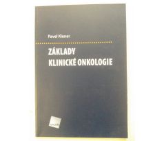 Pavel Klener. Základy klinické onkologie