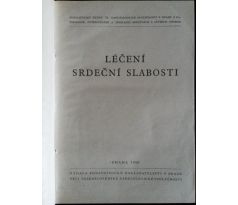 Kol. aut. Léčení srdeční slabosti/Sborník přednášek gynekologické části sliačského postgraduálního kursu aj.