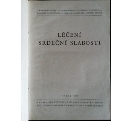 Kol. aut. Léčení srdeční slabosti/Sborník přednášek gynekologické části sliačského postgraduálního kursu aj.