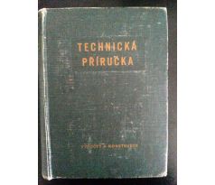 Zdenko Schmidt/Bohumil Dobrovolný. Technická příručka. Výpočty a konstrukce