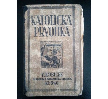 Václav Kubíček. Katolická prvouka pro nižší třídy obecných škol / 1930
