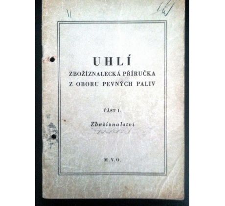 J. Nešuta. UHLÍ: Zbožíznalecká příručka z oboru pevných paliv část I. Zbožíznalství