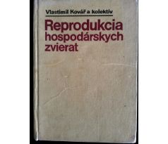 Vlastimil Kovář a kol. Reprodukcia hospodárskych zvierat