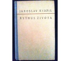Jaroslav Kvapil. Rytmus života I. / PODPIS+VĚNOVÁNÍ / C. BOUDA