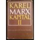 Karel Marx. KAPITÁL II. DÍL / II. KNIHA