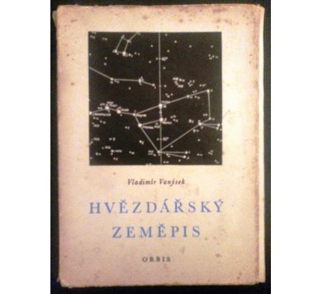 Vladimír Vanýsek. Hvězdářský zeměpis/Astronomická geometrie