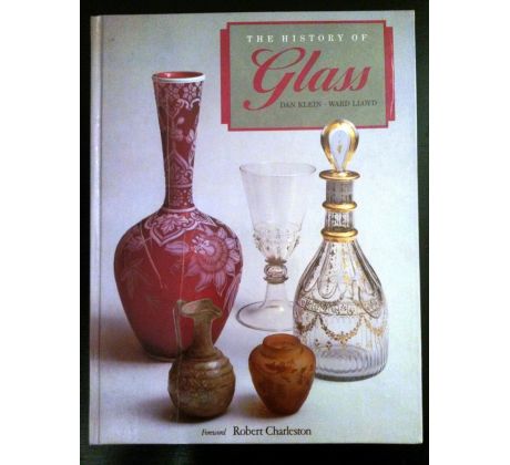 Dan Klein/Ward Lloyd. The History of Glass