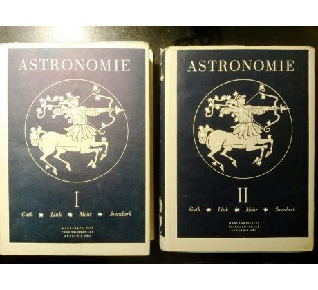 V. Guth a kol. Astronomie I+II. DÍL