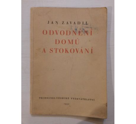 Jan Zavadil. Odvodnění domů a stokování