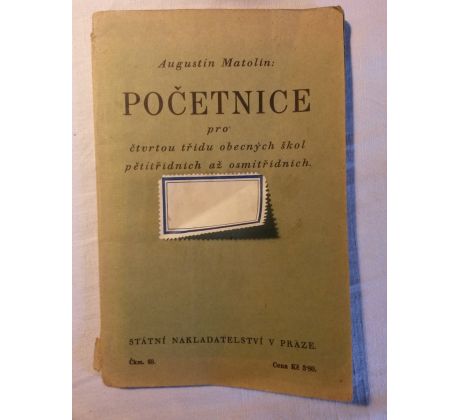 Augustin Matolín. Početnice pro čtvrtou třídu obecných škol pětitřídních až osmitřídních