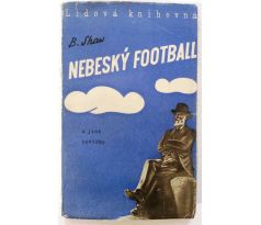 Bernard Shaw. Nebeský football a jiné povídky/OBÁLKA J. FRIML