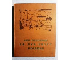 Anna Fleischerová. Za dva prsty poledne / L. KAŠPAR