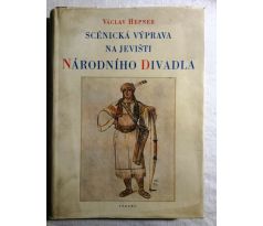 Václav Hepner. Scénická výprava na jevišti Národního divadla