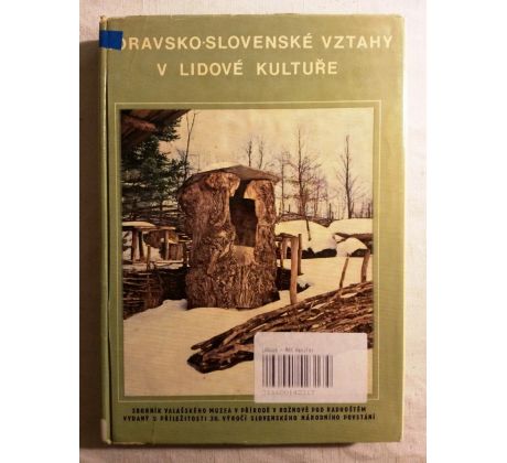 Kol. autorů. Moravsko-slovenské vztahy v lidové kultuře