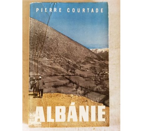 Pierre Courtade. Albánie / M. ČAPEK