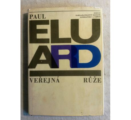 Paul Eluard. Veřejná růže. Básně /K. TEIGE