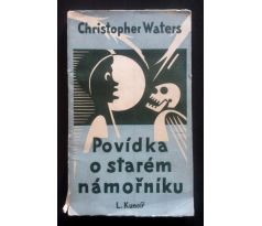 Christopher Waters. Povídka o starém námořníkovi/O. STRITZEK