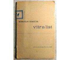 Bohuslav Tomíček. Vítr a list / PODPIS AUTORA / A. STRNADEL