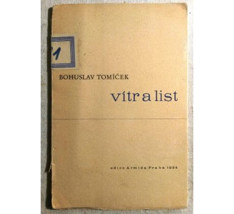 Bohuslav Tomíček. Vítr a list / PODPIS AUTORA / A. STRNADEL