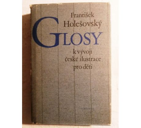 František Holešovský. Glosy k vývoji české ilustrace pro děti