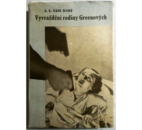 S. S. Van Dine. Vyvraždění rodiny Greenových/ TOYEN