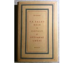 J. B. Svrček. F. X. Šaldy boje a zápasy o výtvarné umění / F. MUZIKA