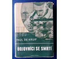 Paul de Kruif. Bojovníci se smrti/ AVANTGARDNÍ OBÁLKA