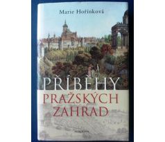 Marie Hořínková. Příběhy pražských zahrad