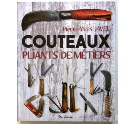 Pierre-Yves Javel. Couteaux. Pliants de Métiers / Skládací nože