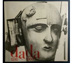 DADA 1916 - 1966. Dokumenty mezinárodního hnutí Dada