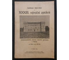 MÍSTEK: Jubilejní 1918 - 1928 a XXXIII. Výroční zpráva ČS. státního reálného gymnasia v Místku za školní rok 1927 - 1928