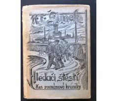 R. F. Šimek. Hledači štěstí. Kus románové kroniky o lidech z Ostravska / BÁSEŇ + PODPIS AUTORA / J. SATORY