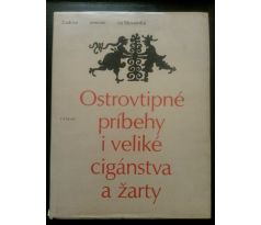 Ostrovtipné príbehy i veliké cigánstva a žarty / M. CIPÁR