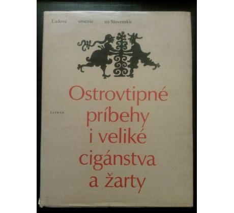 Ostrovtipné príbehy i veliké cigánstva a žarty / M. CIPÁR