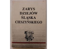 Zarys dziejów Slaska Cieszynskiego