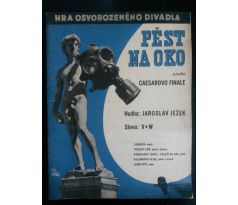 J. Ježek/J. Voskovec/J. Werich. PĚST NA OKO ANEBO CAESAROVO FINALE/Hra Osvobozená divadla