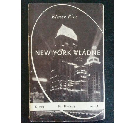 Elmer Rice. New York vládne/sešit 3