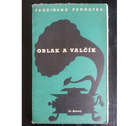 Ferdinand Peroutka. Oblak a valčík/V. SIVKO